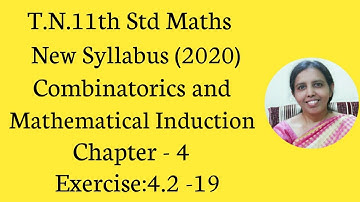 T.N.Class 11 Maths  Exercise:4.2  Sum - 19 | Combinatorics & Mathematical Induction | Chapter - 4.