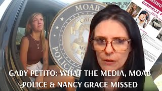 Gaby Petito; What the Media, Moab Police & Nancy Grace (my Favorite) Missed