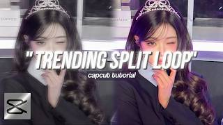 TRENDING SPLIT LOOP capcut editing tutorial
