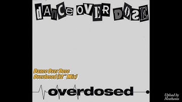 01 Dance Over Dose - Overdosed 12 Mix