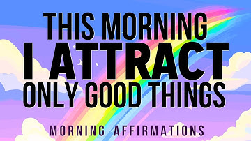 Good Things Are Already on Their Way 💖 Positive Morning Affirmations