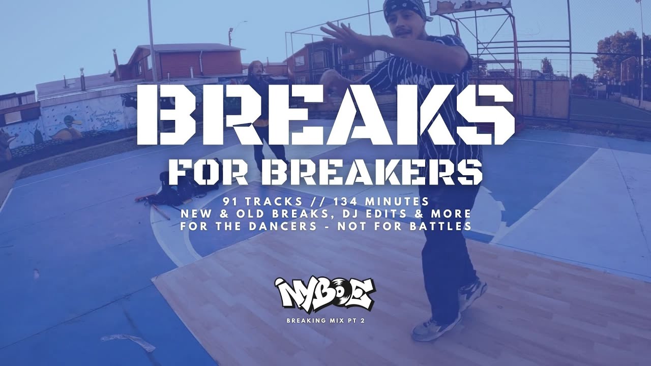New breaking mixtape for the breakers