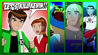 Is Ben 10 a Psychopath? | The Ultimate Kevin Arc