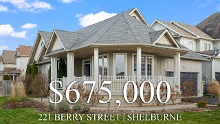 221 Berry St, Shelburne, ON 221 Berry St, Shelburne, ON