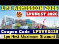 Lpu Nest coupon code 2026 | lpunest exam discount code | lpunest referral code | lpunest promo code