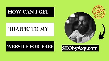 How Can I Get Traffic To My Website For Free? | Website Traffic