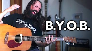 B.Y.O.B - SYSTEM OF A DOWN | Solo Acoustic Guitar