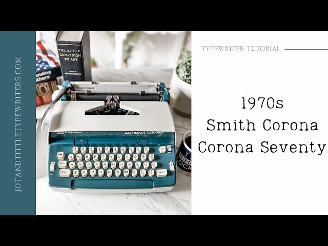 Exploring a 1970s Smith Corona Corona Seventy. - YouTube