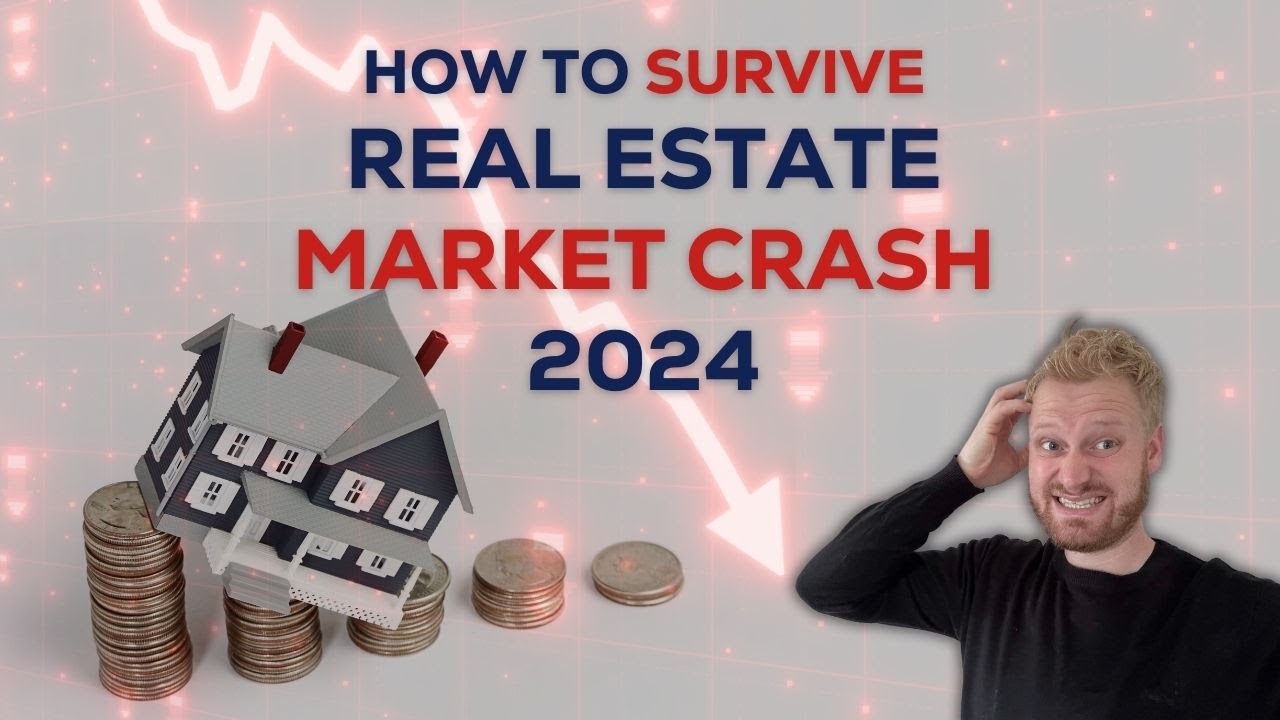 How to Survive the Real Estate Crash 2024 - YouTube