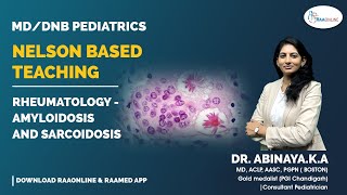 Pediatrics | Nelson Based Teaching | Rheumatology - Amyloidosis and Sarcoidosis | Raaonline