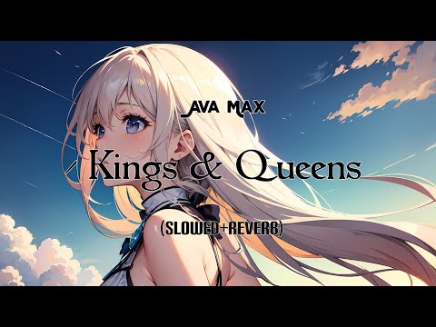 Ava Max Kings Queens Lyrics Slowed Reverb 
