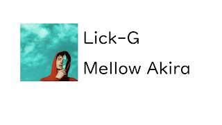 [korean lyrics/translate]Lick-G - Mellow Akira 가사 한국어
