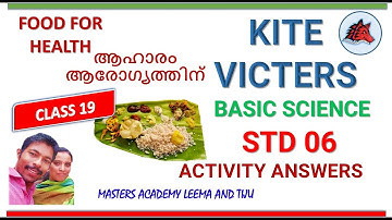 KITE VICTERS STD 06 Basic Science Class 19 ACTIVITIES ANSWERS   FOOD FOR HEALTH ആഹാരം ആരോഗ്യത്തിന്