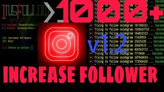 Increase Instagram Follower 2022 | termux | for free | no ban 100% work screenshot 2