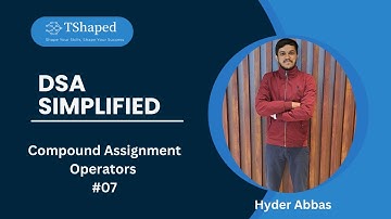 Assignment & Compound Assignment Operators in Java | Master DSA in Java By Hyder Abbas
