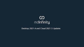 mdInfinity Desktop 2021 4 and Cloud 2021 5 vlog
