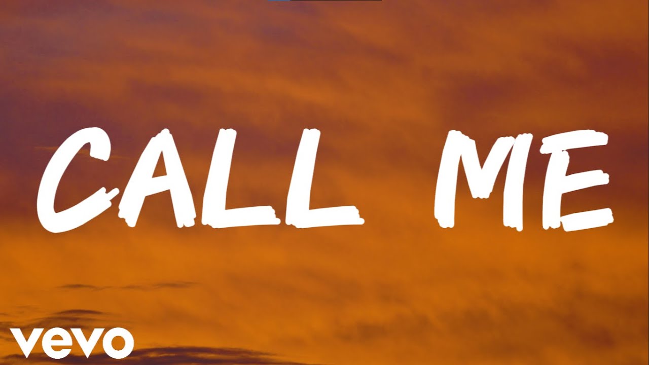 Call Me (Official Lyric Video) Call Me (Official Lyric Video)
