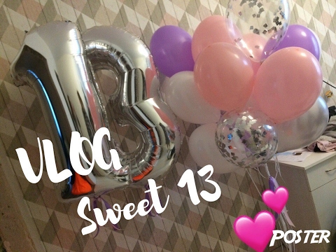 VLOG: Sweet 13💕