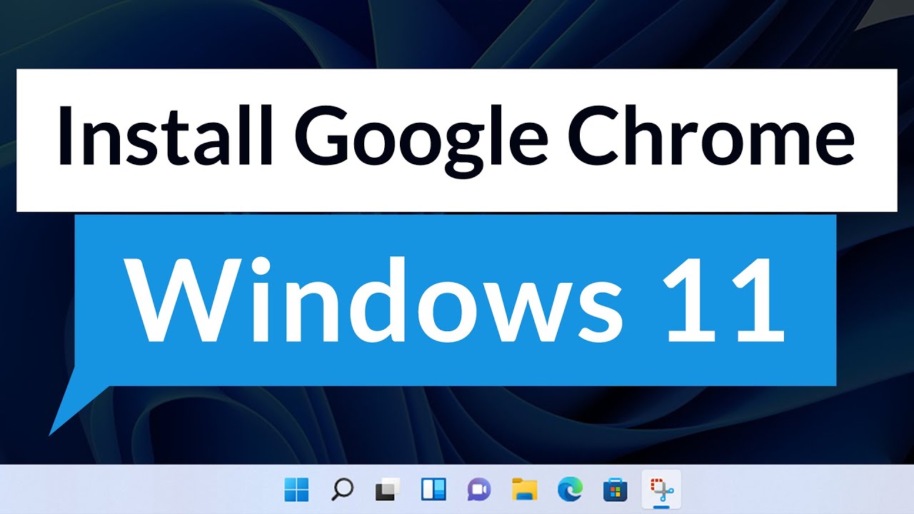 how to download and install google chrome on windows 11