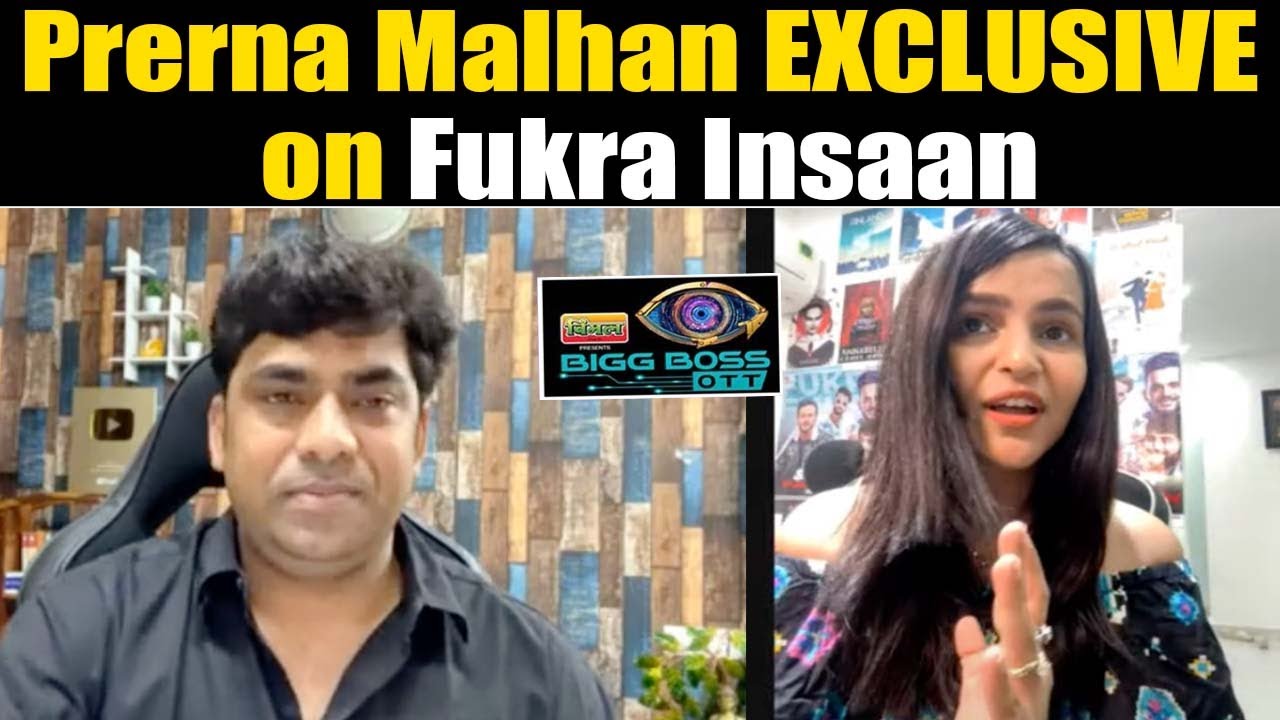 Bigg Boss OTT2: Prerna Malhan @HubWanderers EXCLUSIVE on Abhishek Malhan #FukraInsaan