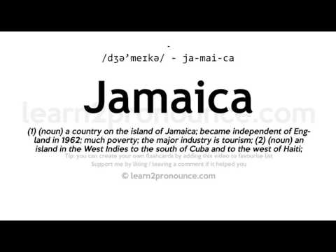 Pronunciation of Jamaica | Definition of Jamaica