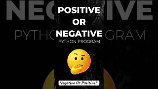 Negative or Positive | Python If-Else  #python  #programming #shorts