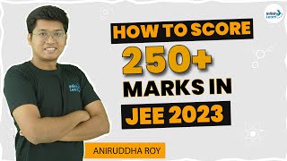 How to Score 250+ marks in JEE 2023? #JEE2023 Strategy | JEE Main 2023 - Infinity Learn screenshot 1