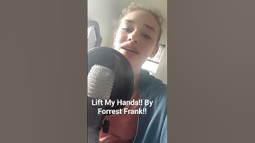 Thumbnail of Lift My Hands!! By Forrest Frank!! #cover #forrestfrank  @hiforrest @lizscruggs