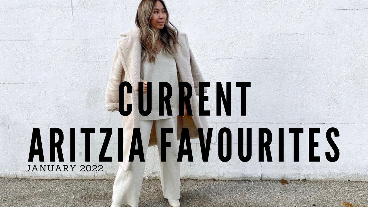 Current Aritzia Favourites| January 2022