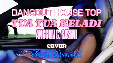 PARTY MIX PARTY TOP_TUA TUA KELADI//ANGGUN C.SASMI//COVER: SIUS MANEK