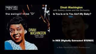 Dinah Washington – Is You Is or Is You Ain't My Baby – 1956 [DES STEREO]