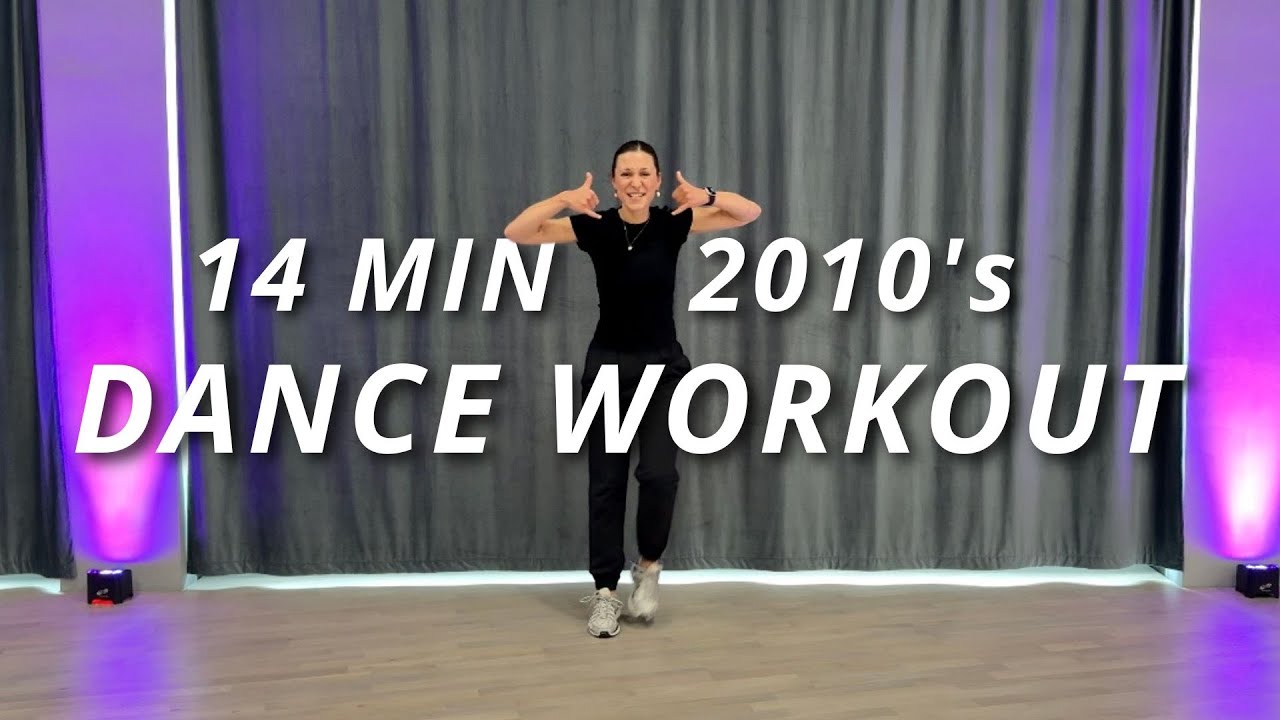 14 MIN 2010's HIT DANCE WORKOUT (Full Body/ No Equipment)