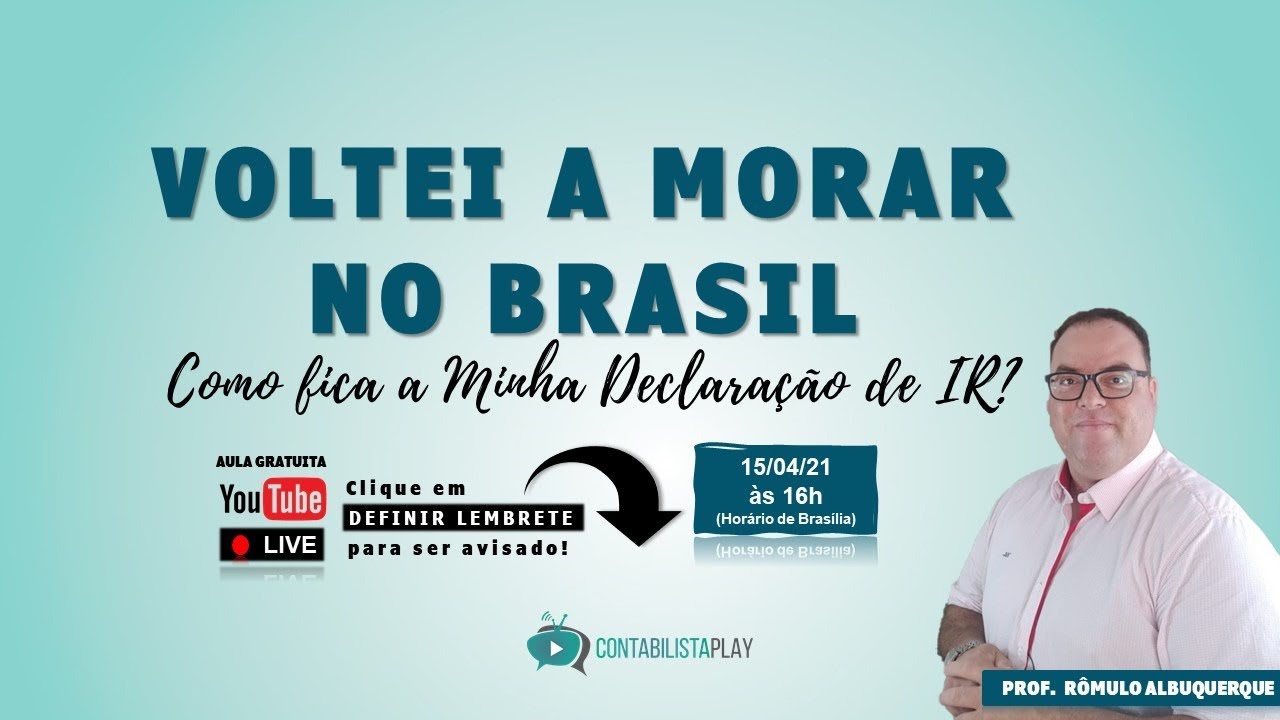 ✈️ VOLTEI A MORAR NO BRASIL - Como fica minha declaração de IR?