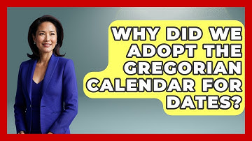 Why Did We Adopt The Gregorian Calendar For Dates? - The Numbers Channel