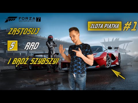 Jak być szybszym? Forza Motorsport 7  | Złota piątka #1