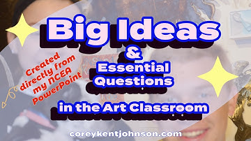 This is an older version of Big Ideas and Essential Questions in the Art Classroom