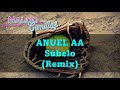 ANUEL AA ♠ Súbelo (Remix) ♣ [Pola Dj]