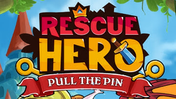Rescue Hero: Pull The Pin Gameplay Android