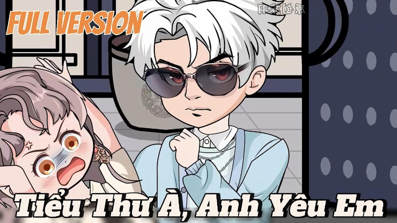 Full Version | Tiểu Thư À, Anh Yêu Em | Nope Full Version - YouTube