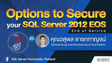 Secure your SQL Server 2012 EOS (End of Service) | SQL Server Community Thailand