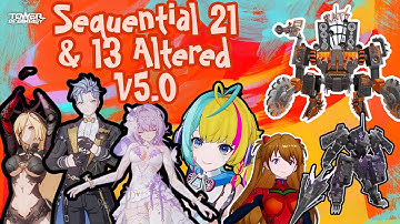 Sequential 21 & 13 Altered v5.0. Tower of Fantasy