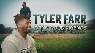 dtn Reacts Tyler Farr  Damn Good Friends  duet With Jason Aldean