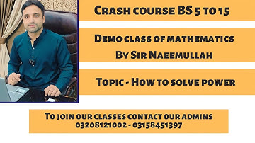 Demo class BS 5 to 15 | How to Solve power | Mathematics by Sir Naeemullah mahar