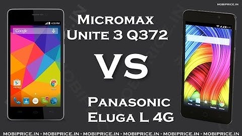 Compare Online Panasonic Eluga L 4G VS Micromax Unite 3 Q372 Price, Specification, Review