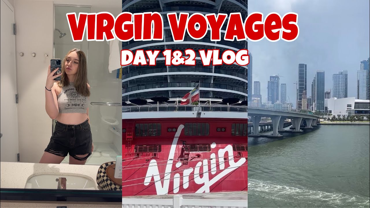 I WENT ON A MONTH LONG CRUISE!! | Virgin Voyages Day 1&2 vlog
