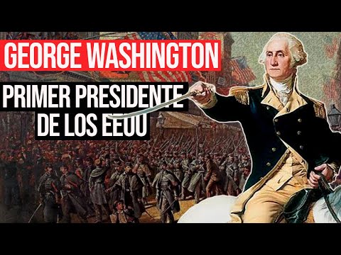 George Washington - Padre fundador y primer Presidente de los Estados Unidos