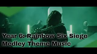 Rainbow Six Siege - Year 6 Medley Theme Music Video