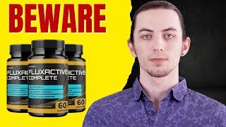 Fluxactive Complete Review️ I Lost $900 To This Supplement!!!️((Fluxactive Complete Reviews)