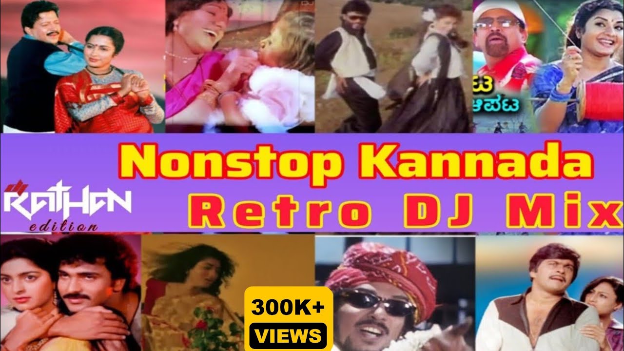 Nonstop Kannada Retro Mix  DJ RATHAN Edition 90s Old Songs ReMix  Fusion Edition x Collaboration