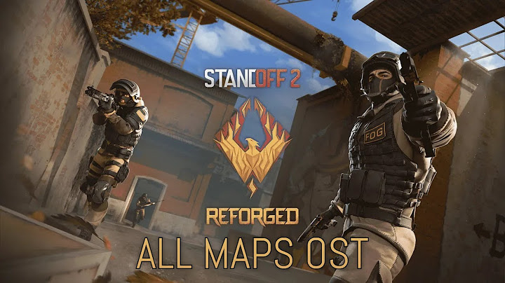 All Maps OST (Reforged) | Standoff 2 (0.30.0)